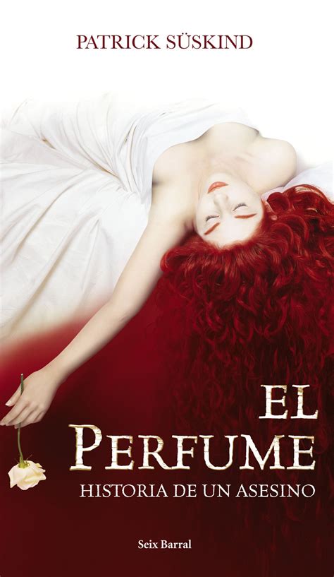 El perfume. Patrick Süskind .